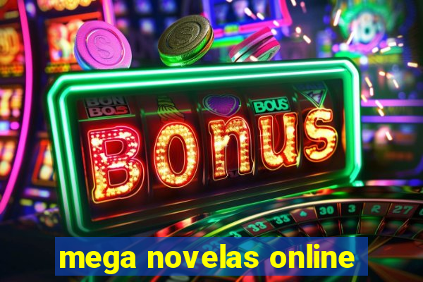 mega novelas online